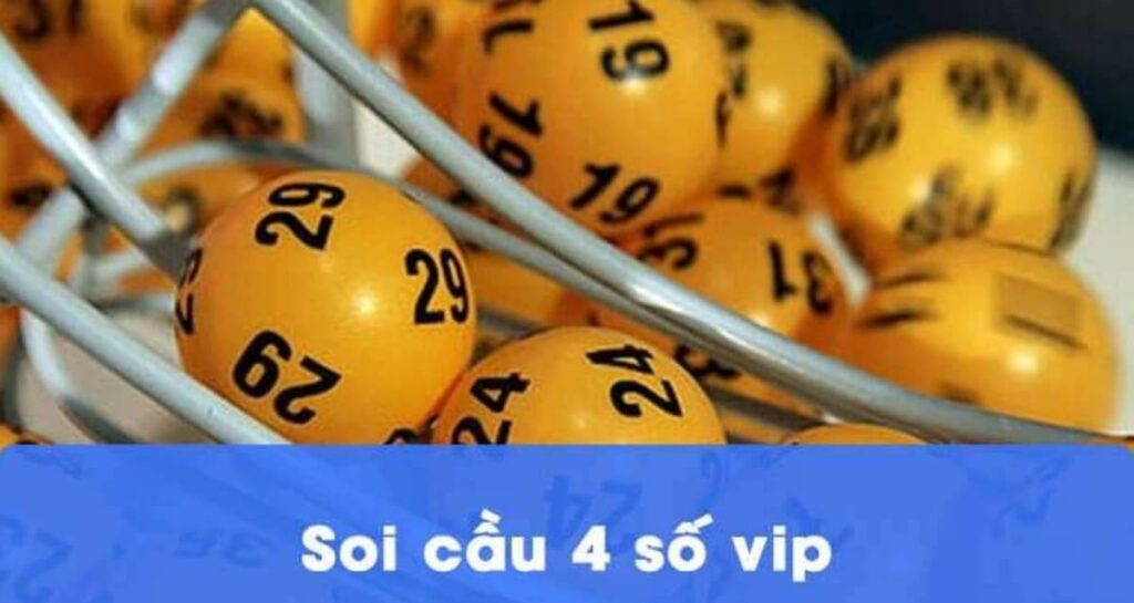 Cập nhật cách soi cầu 4 số vip 247 chuẩn xác & miễn phí 100% vip
