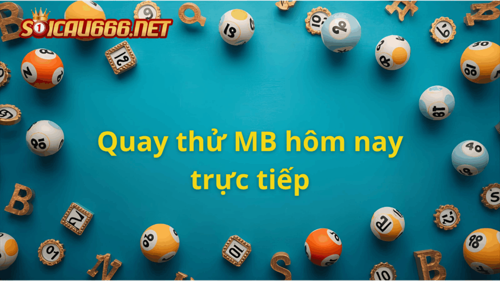 quay thử mb